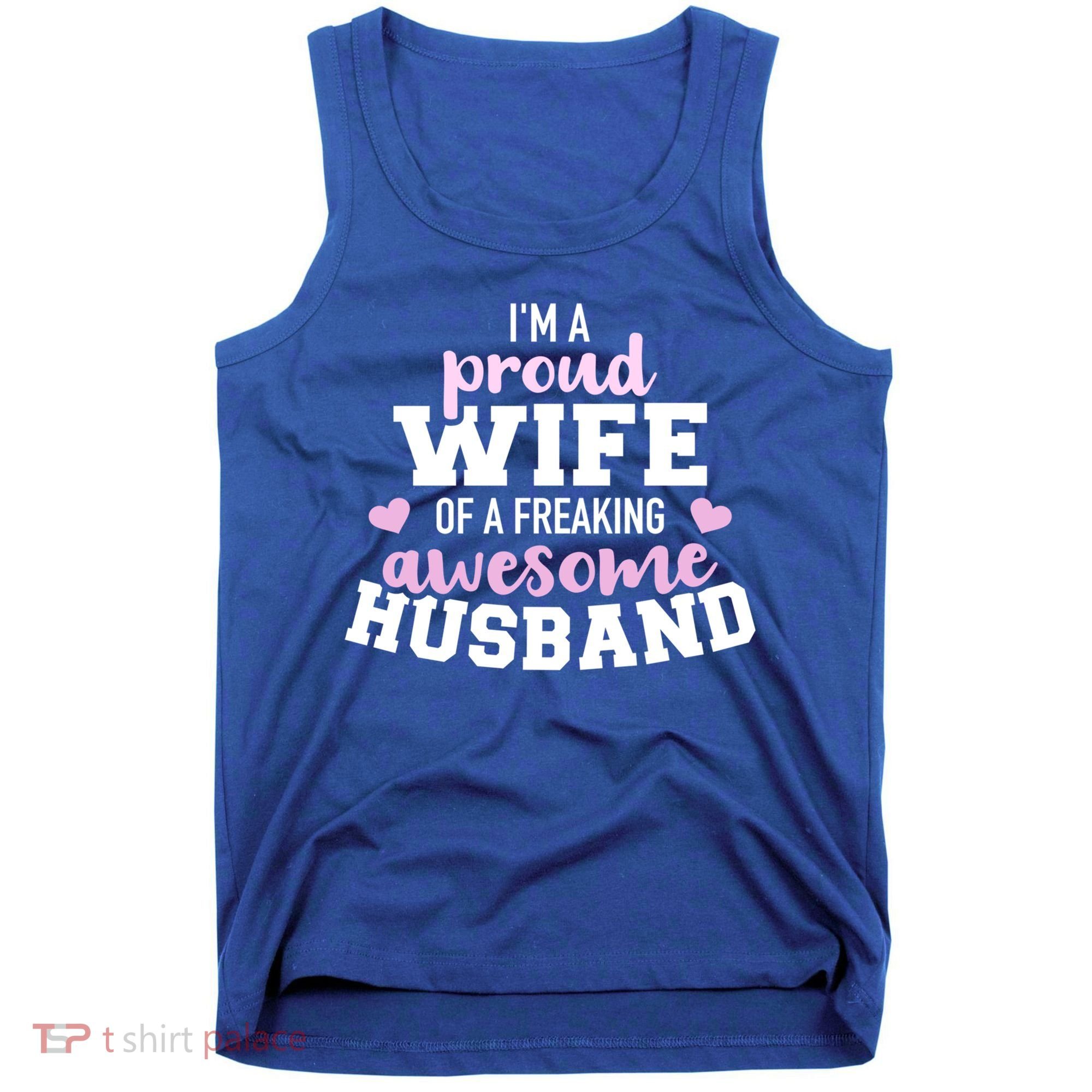 Proud Wife Husband Wedding Anniversary Great Gift Tank Top