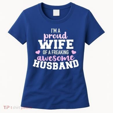 Proud Wife Husband Wedding Anniversary Great Gift Women's T-Shirt