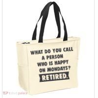 Person Who Is Happy On Mondays Retired Funny Retirement  Tote Bag thumb 2
