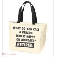 Person Who Is Happy On Mondays Retired Funny Retirement  Tote Bag thumb 3