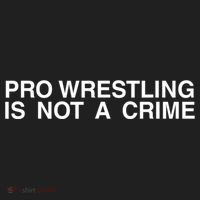 Pro Wrestling Is Not A Crime Funny Sarcastic Tumbler thumb 3