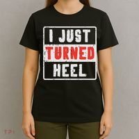 Pro Wrestling I Just Turned Heel Wrestler Women T-Shirt thumb 4