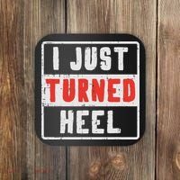 Pro Wrestling I Just Turned Heel Wrestler Women Coaster thumb 0