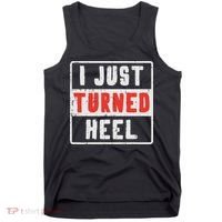 Pro Wrestling I Just Turned Heel Wrestler Women Tank Top thumb 0