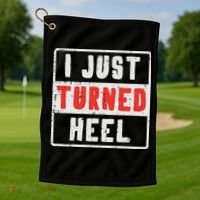 Pro Wrestling I Just Turned Heel Wrestler Women Golf Towel thumb 1