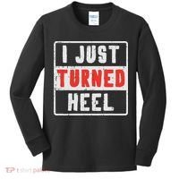 Pro Wrestling I Just Turned Heel Wrestler Women Kids Long Sleeve Shirt thumb 0