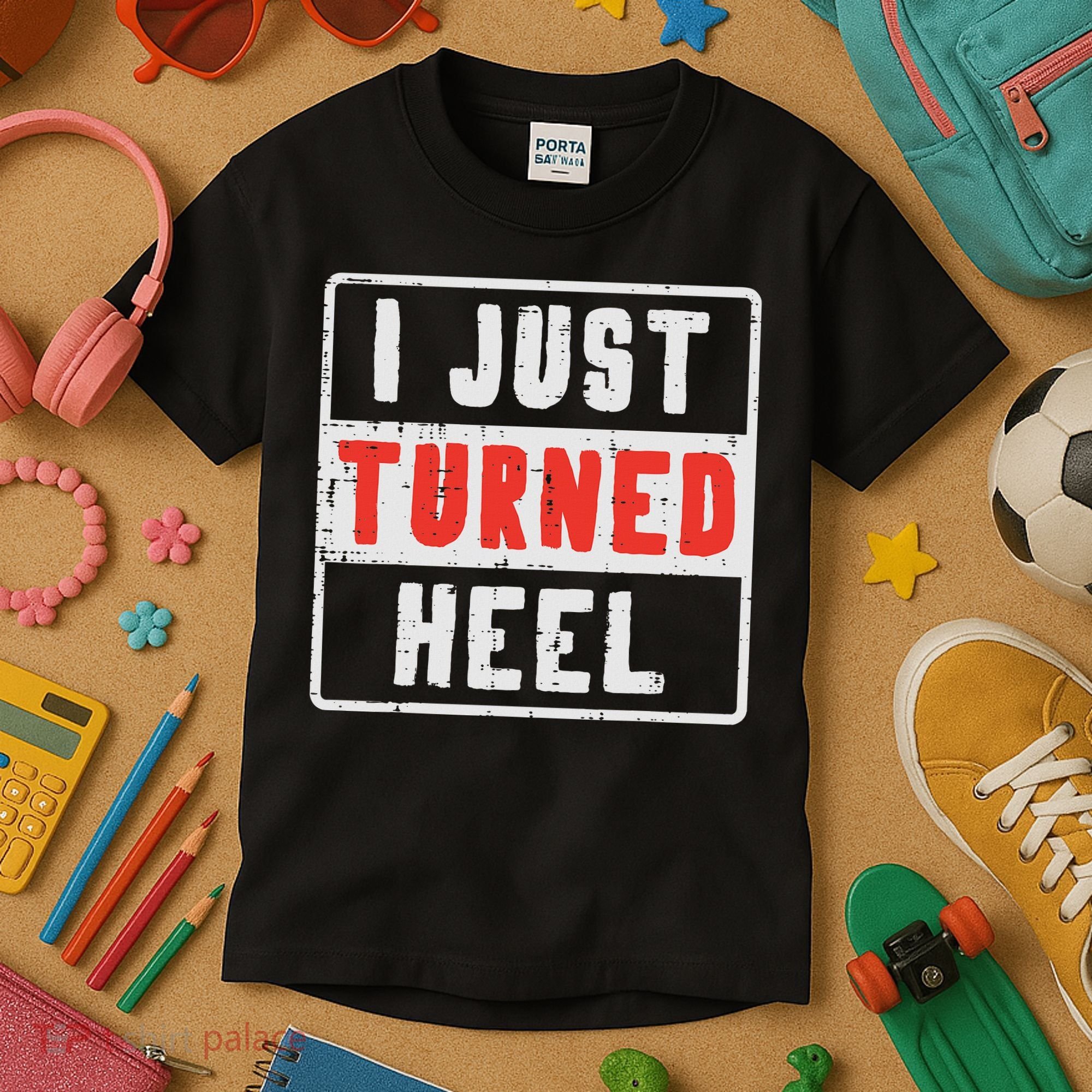 Pro Wrestling I Just Turned Heel Wrestler Women Kids T-Shirt