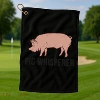 Pig Whisperer Love Pigs Pig Farmer Pig Whisperer Golf Towel thumb 1