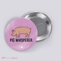Pig Whisperer Love Pigs Pig Farmer Pig Whisperer Button thumb 0