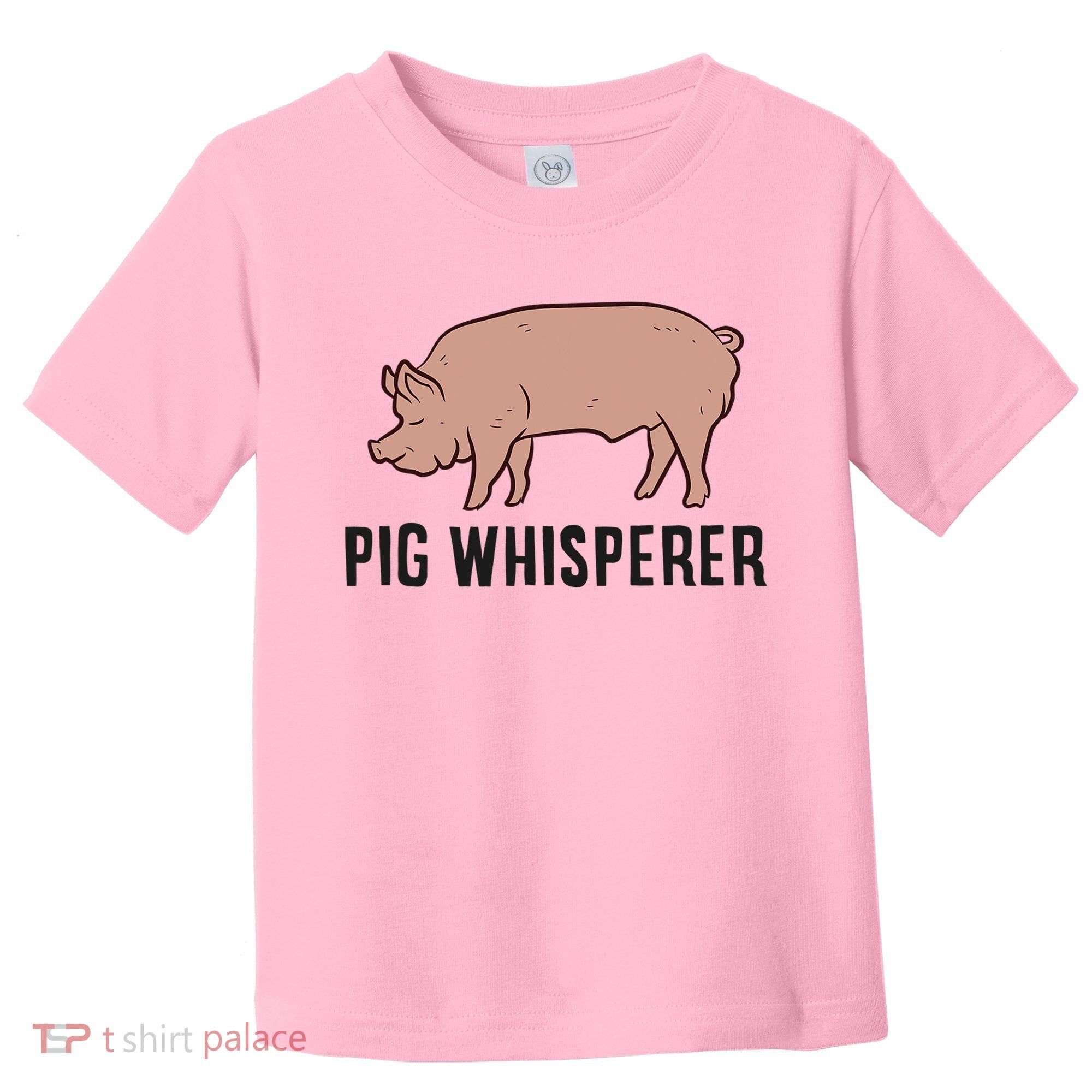 Pig Whisperer Love Pigs Pig Farmer Pig Whisperer Toddler T-Shirt