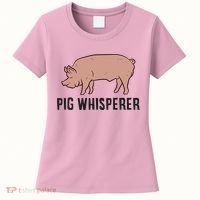 Pig Whisperer Love Pigs Pig Farmer Pig Whisperer Women's T-Shirt thumb 0
