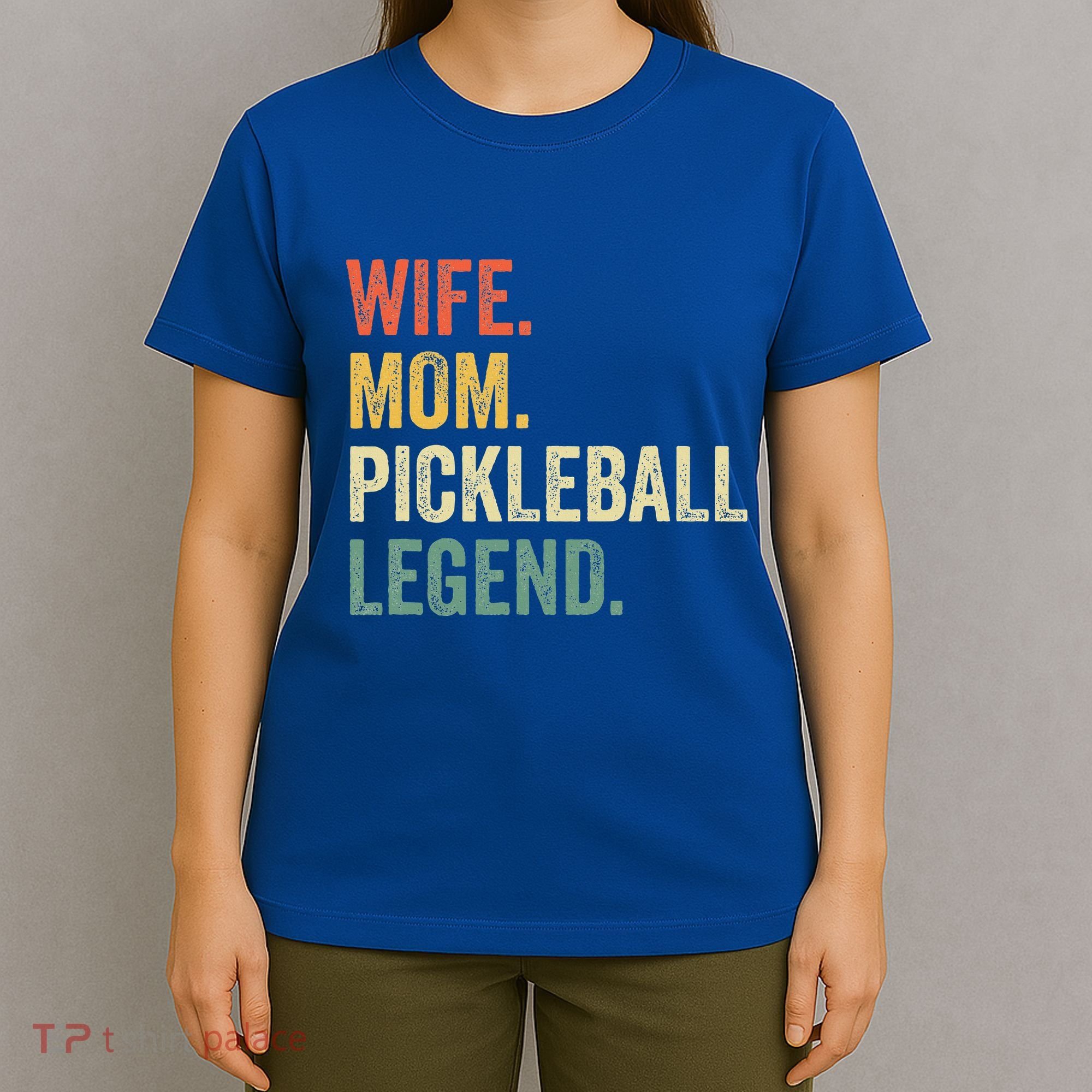 Pickleball Wife Mom Legend Mothers Day T-Shirt