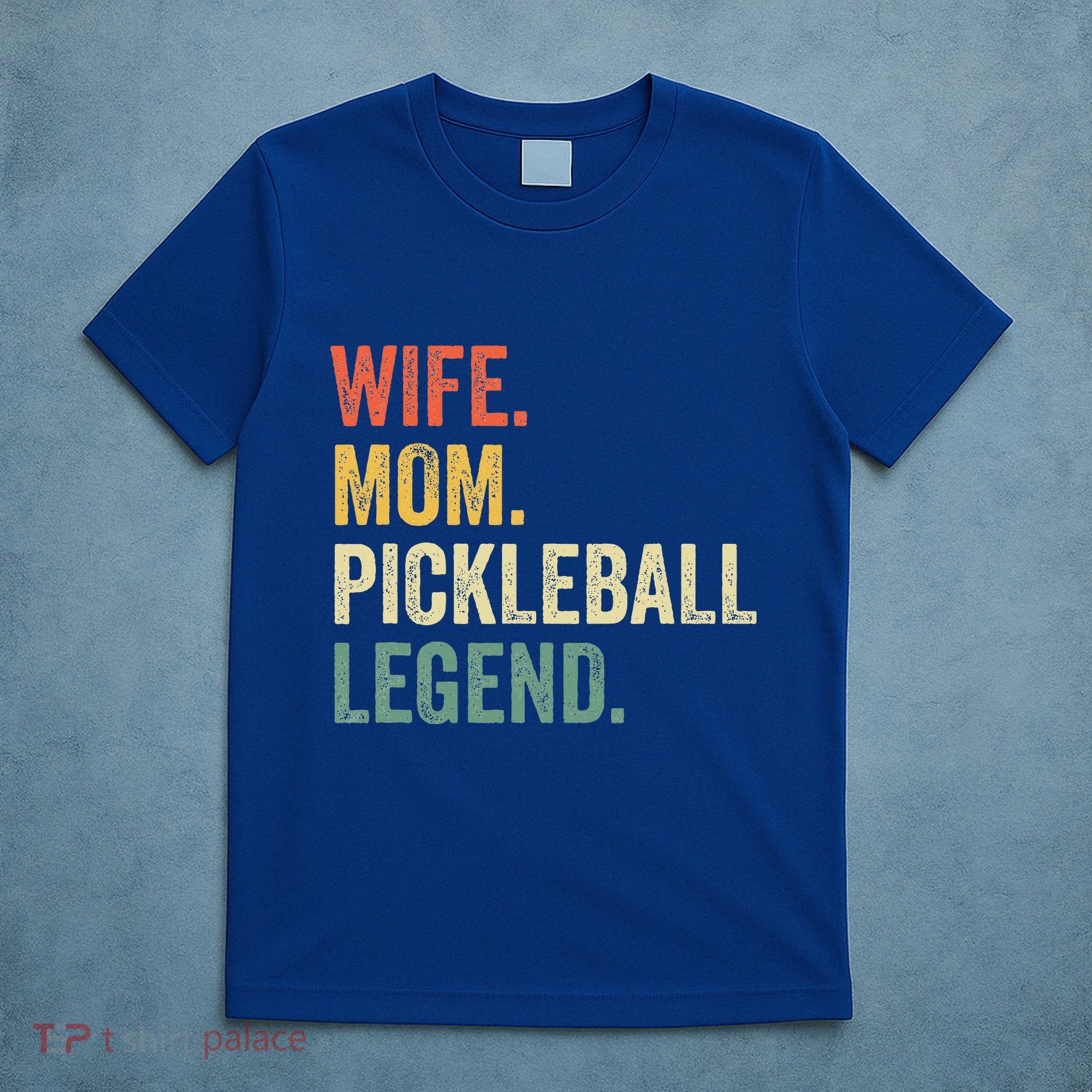 Pickleball Wife Mom Legend Mothers Day T-Shirt