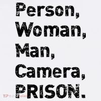 Person, Woman, Man, Camera, PRISON T-Shirt thumb 7