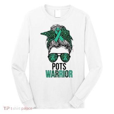 Pots Warrior Messy Bun Pots Awareness Day Pots Fighter Long Sleeve Shirt