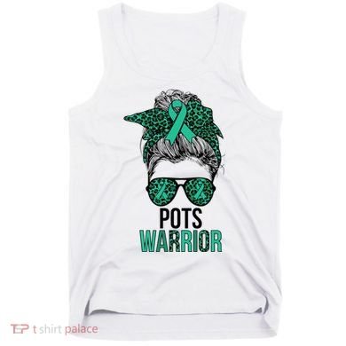 Pots Warrior Messy Bun Pots Awareness Day Pots Fighter Tank Top