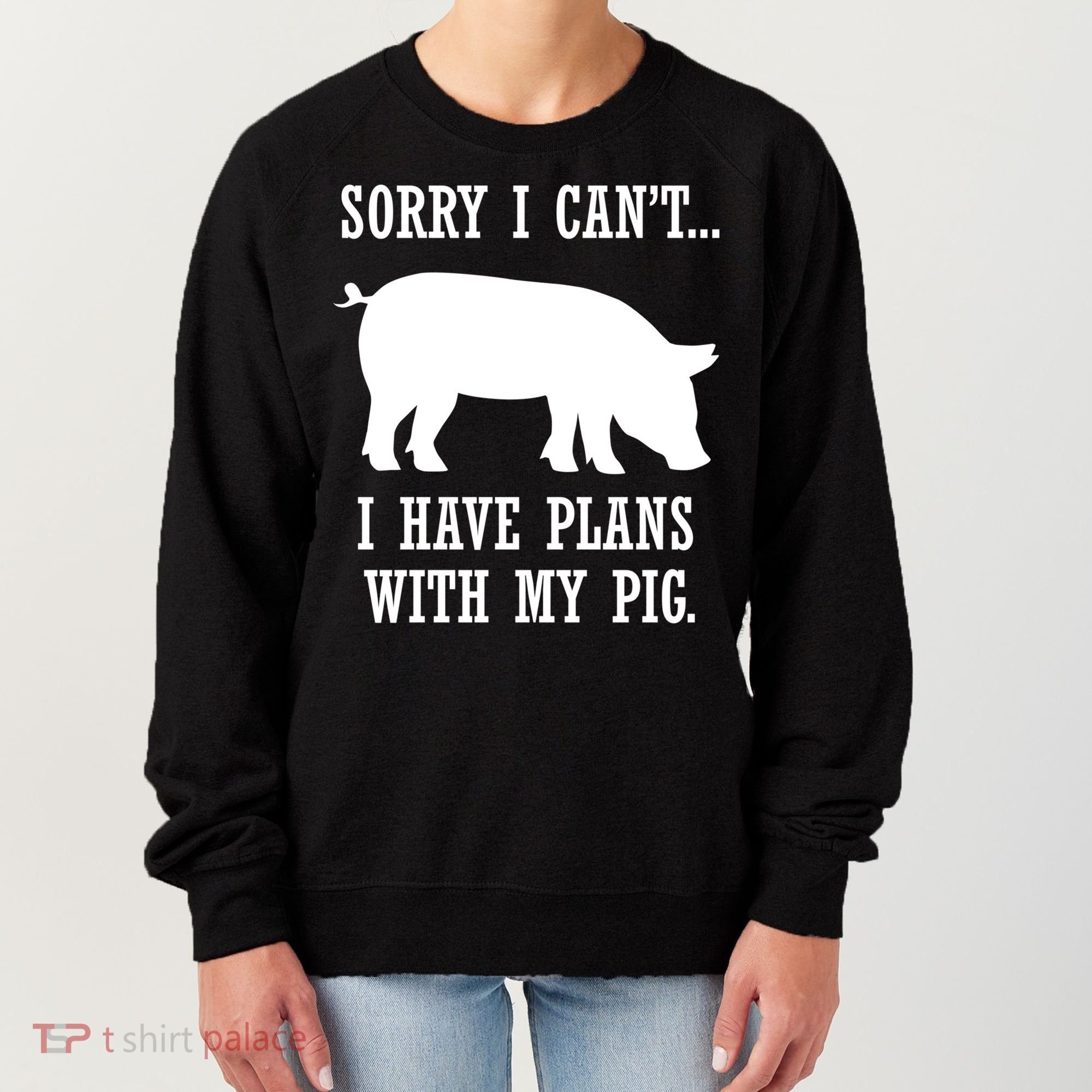 Plans With My Pig Ironic Farmer Pork Gift Women's Sweatshirt