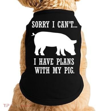 Plans With My Pig Ironic Farmer Pork Gift Doggie Tank