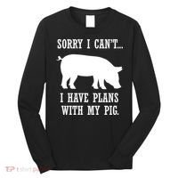 Plans With My Pig Ironic Farmer Pork Gift Long Sleeve Shirt thumb 0