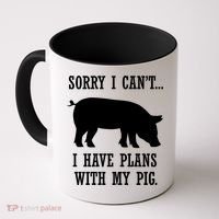 Plans With My Pig Ironic Farmer Pork Gift Coffee Mug thumb 0