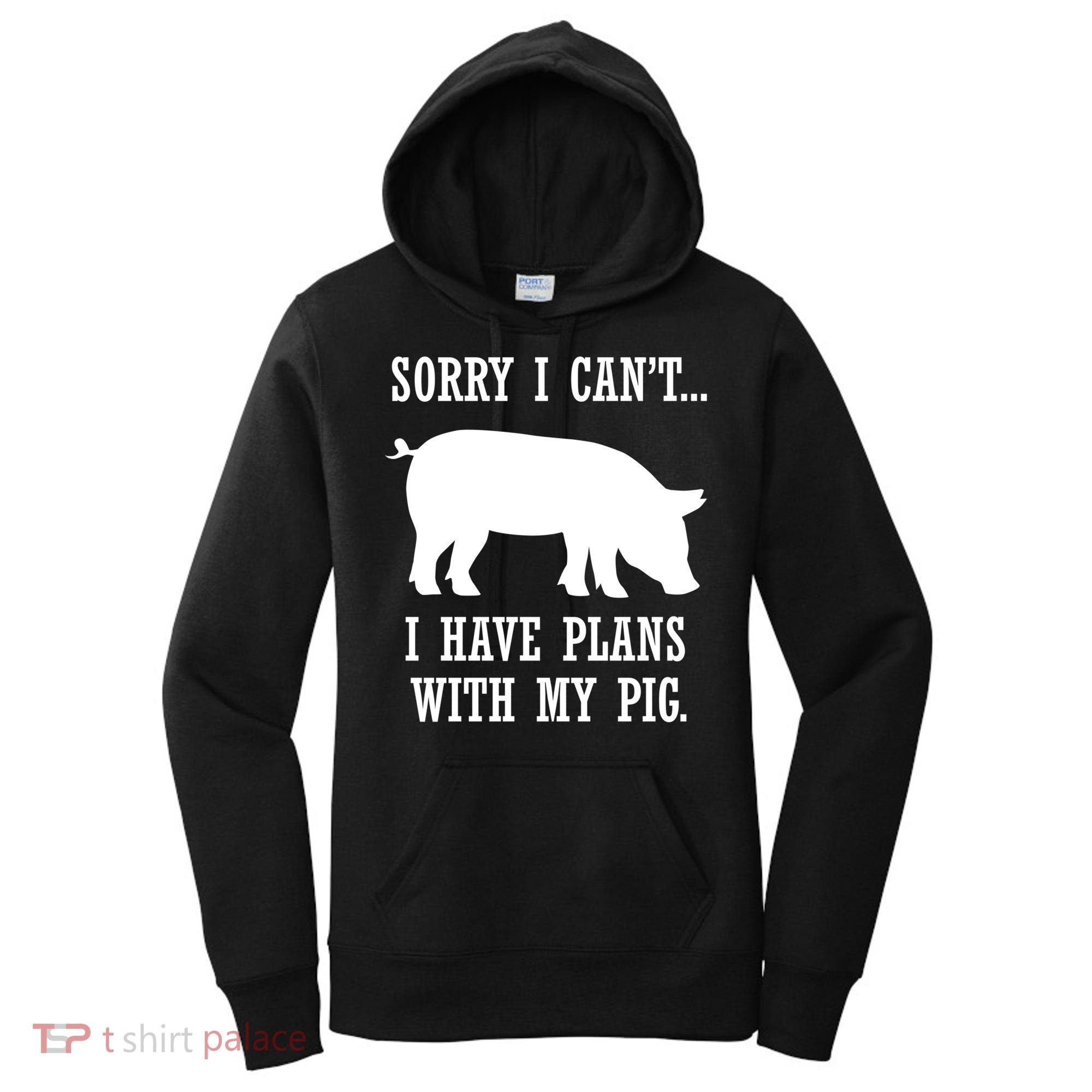 Plans With My Pig Ironic Farmer Pork Gift Women's Hoodie
