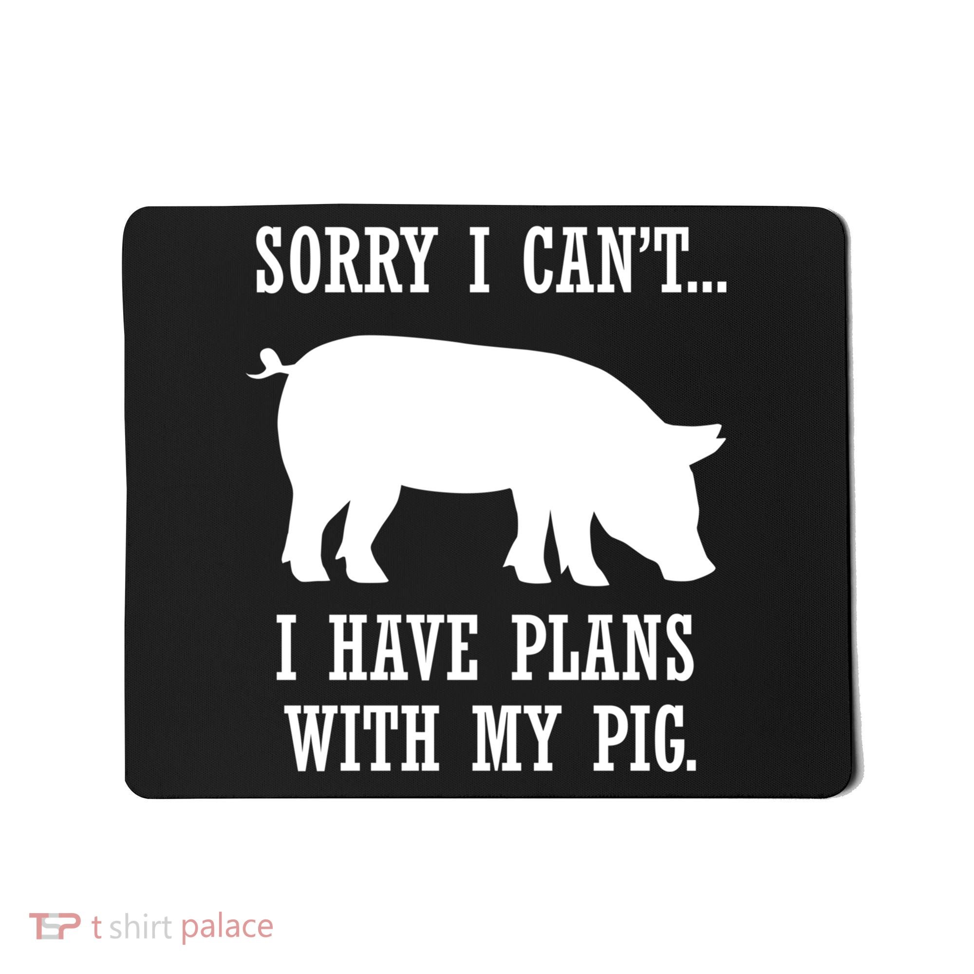 Plans With My Pig Ironic Farmer Pork Gift Mousepad
