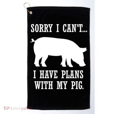 Plans With My Pig Ironic Farmer Pork Gift Golf Towel