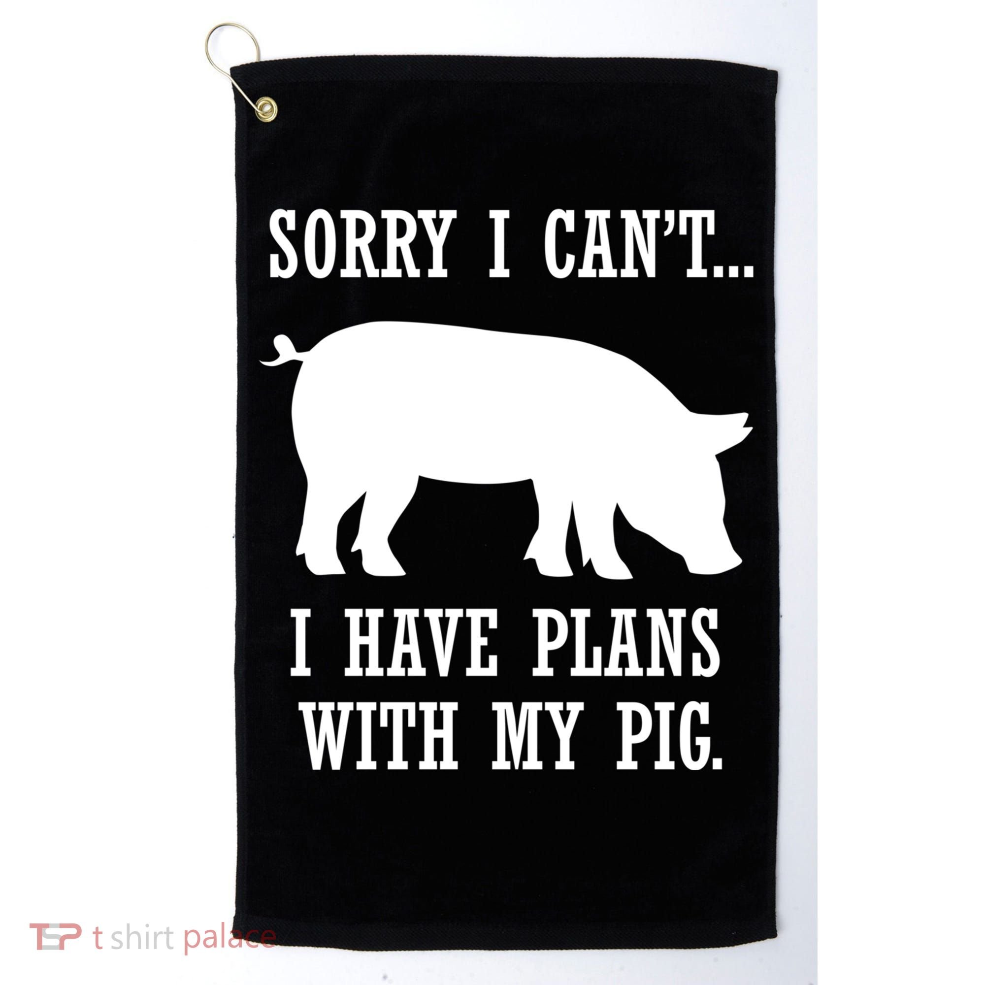 Plans With My Pig Ironic Farmer Pork Gift Golf Towel