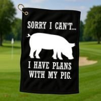 Plans With My Pig Ironic Farmer Pork Gift Golf Towel thumb 1