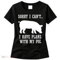 Plans With My Pig Ironic Farmer Pork Gift Women's T-Shirt thumb 0