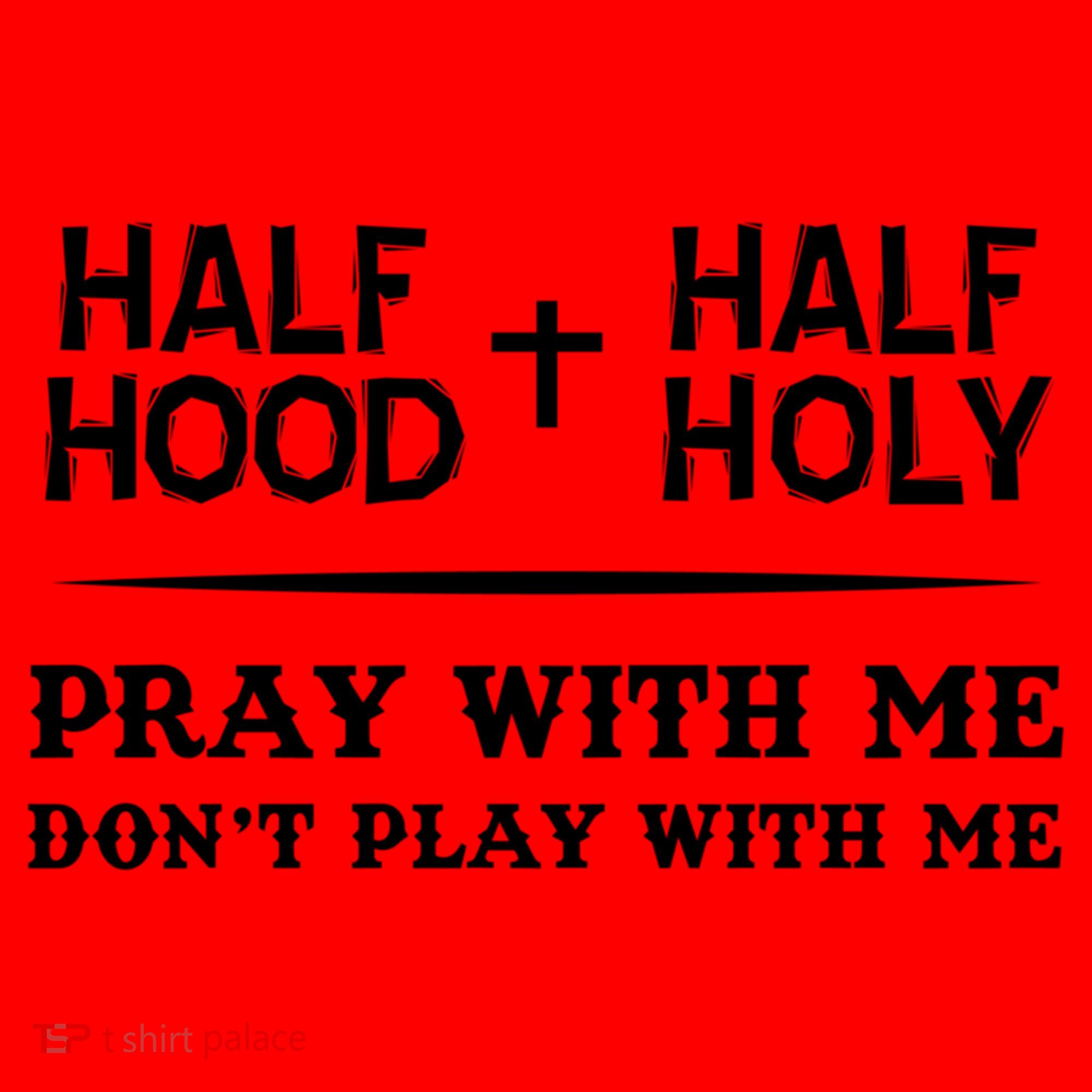 Pray With Me Don't Play With Me Half Hood Half Holy Gift Santa Hat