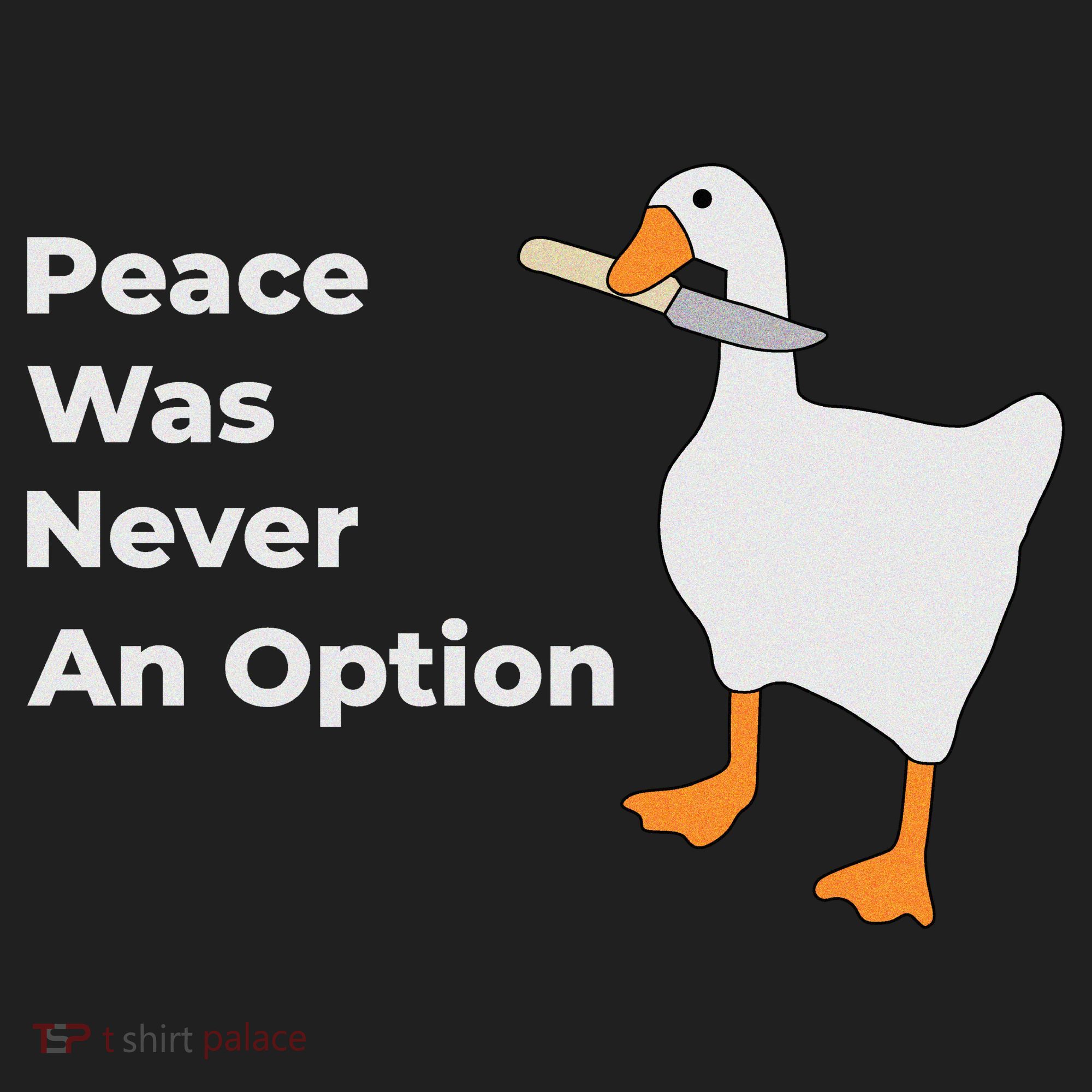 Peace Was Never An Option Duck Funny Women's Sweatshirt