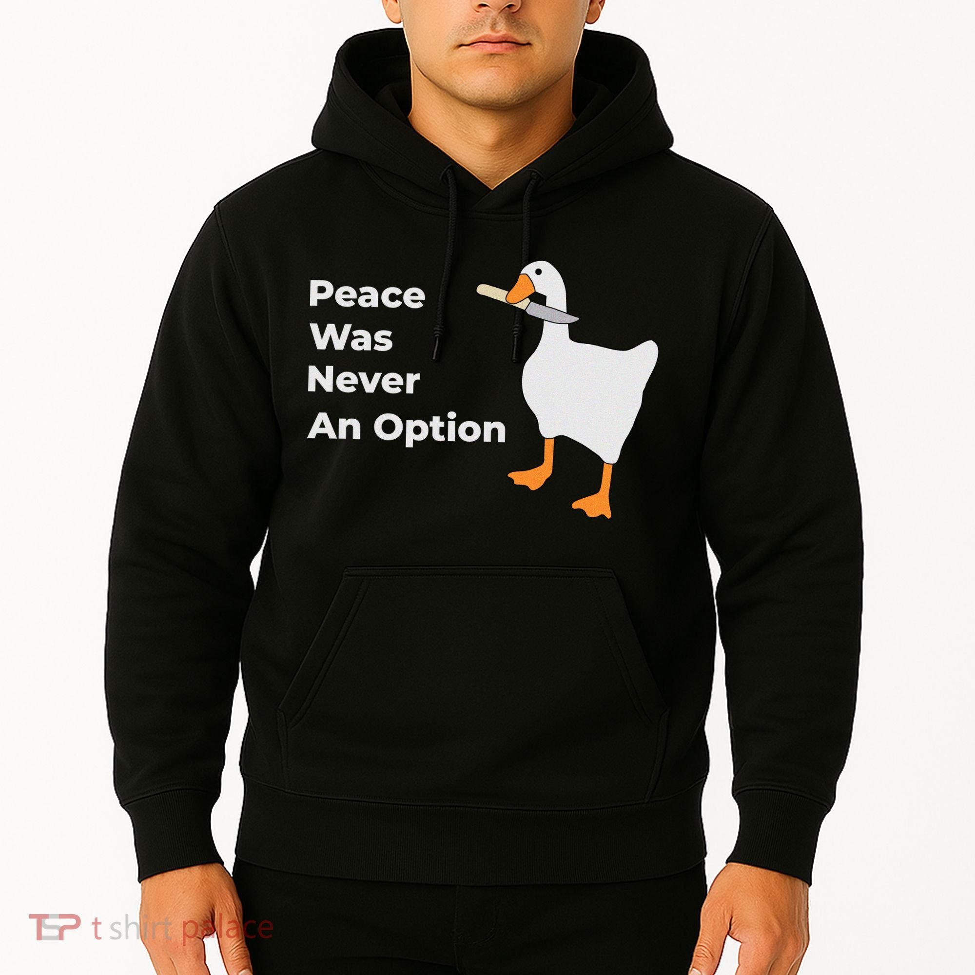 Peace Was Never An Option Duck Funny Hoodie