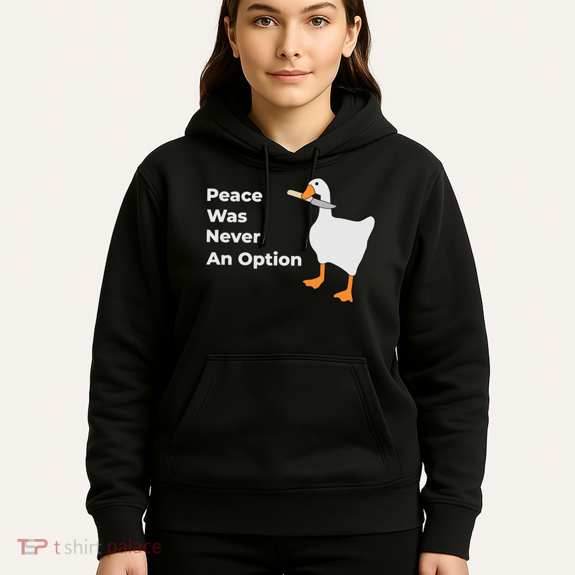Peace Was Never An Option Duck Funny Hoodie