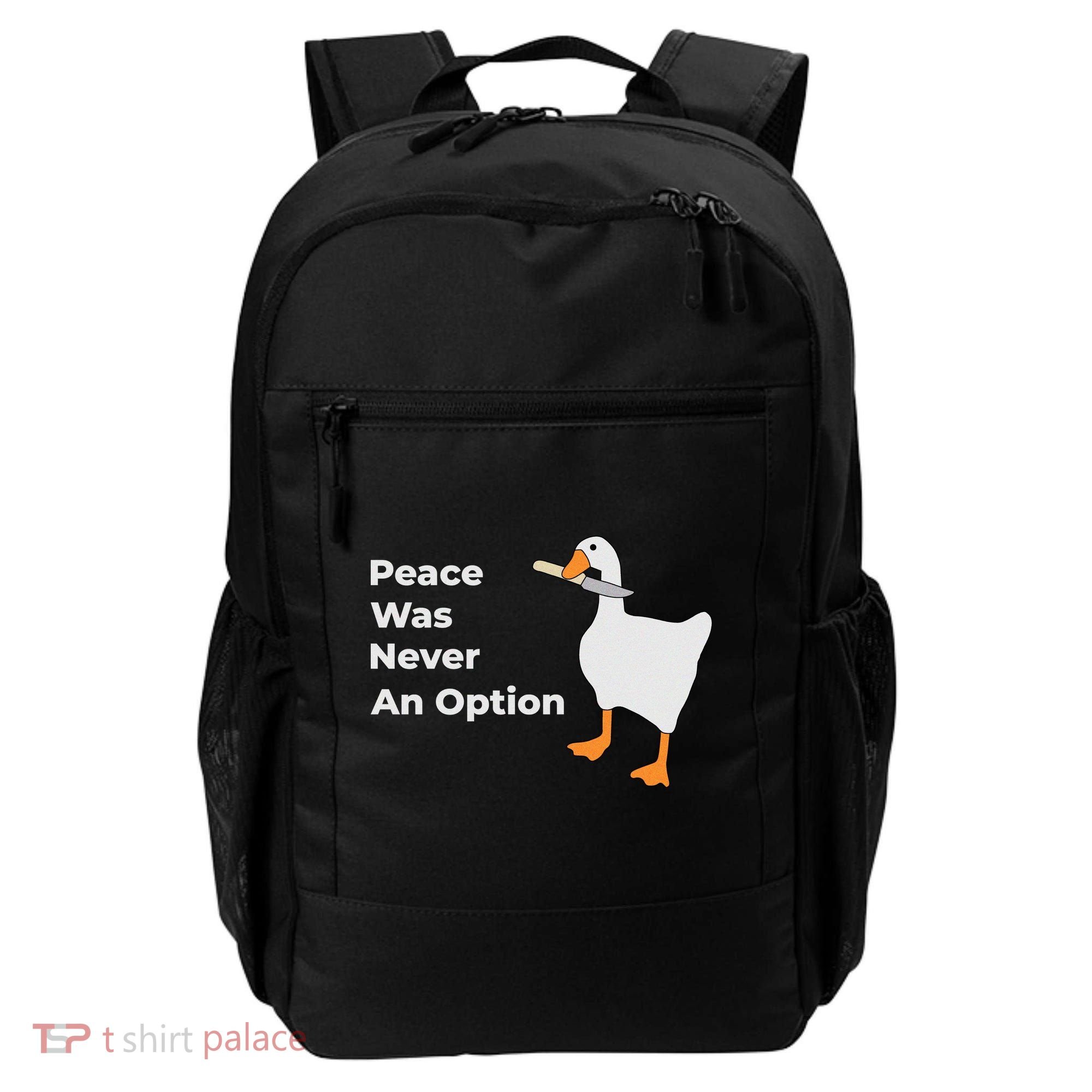 Peace Was Never An Option Duck Funny Backpack