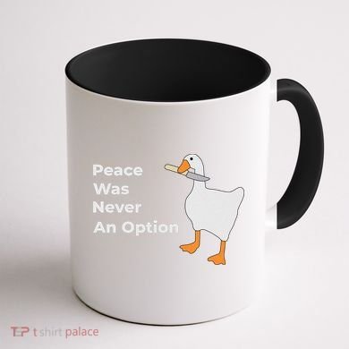 Peace Was Never An Option Duck Funny Coffee Mug back