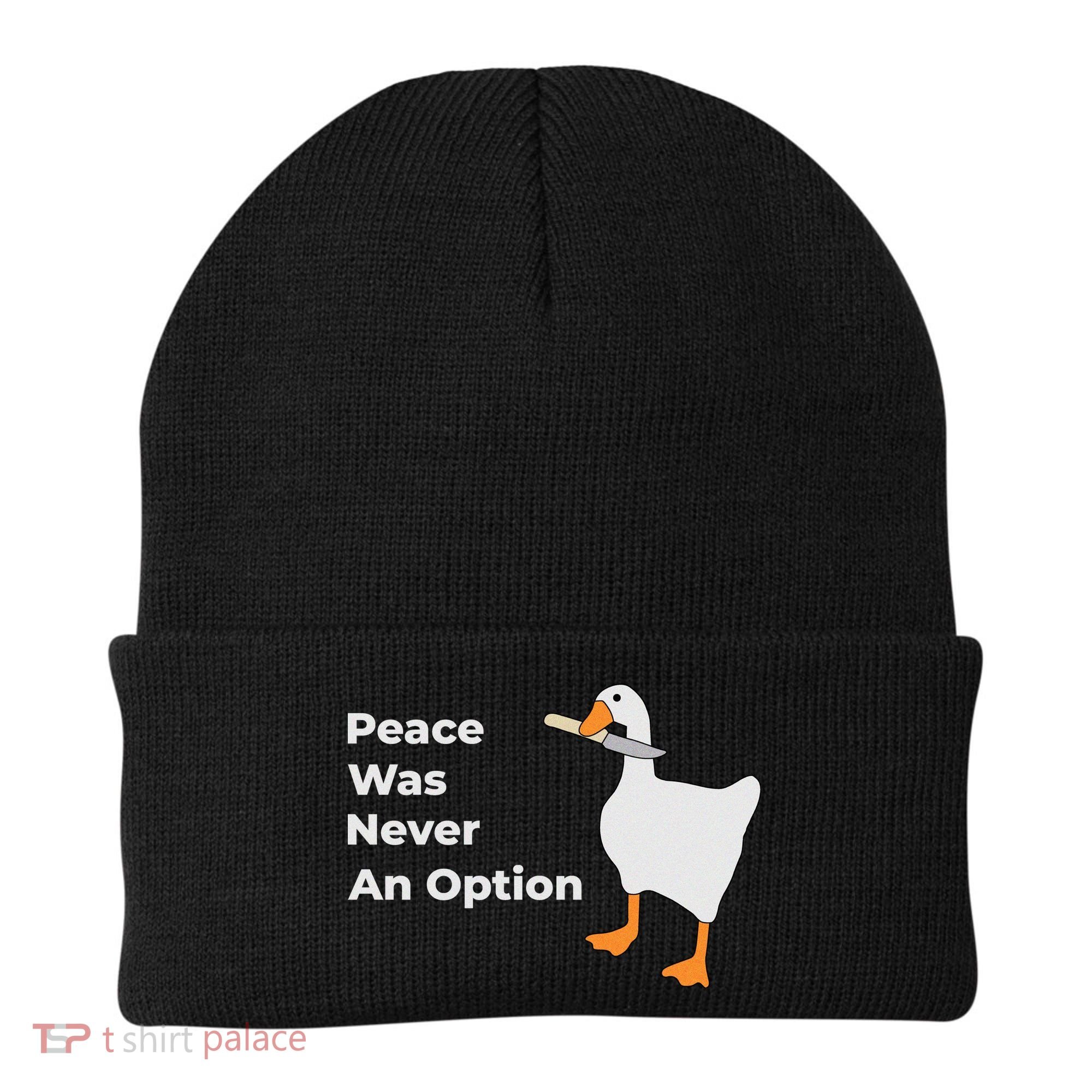Peace Was Never An Option Duck Funny Beanie