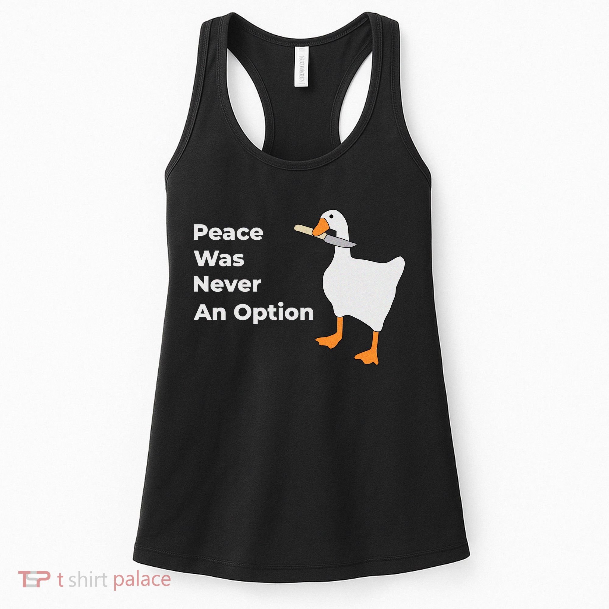 Peace Was Never An Option Duck Funny Women's Tank Top