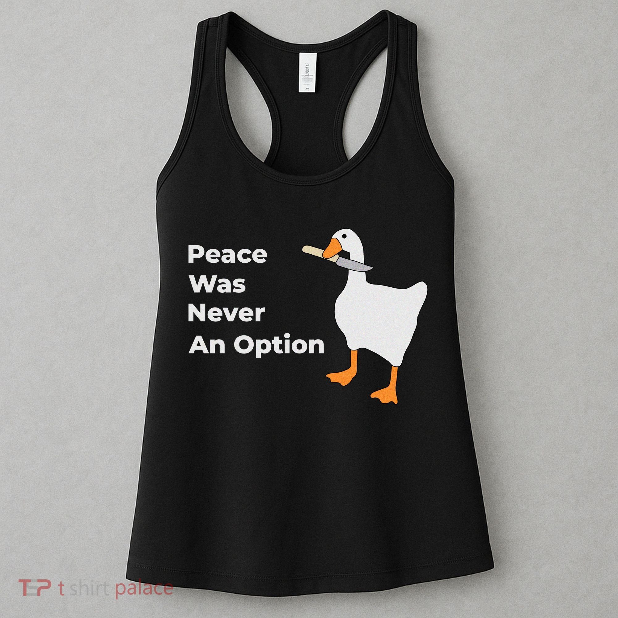 Peace Was Never An Option Duck Funny Women's Tank Top