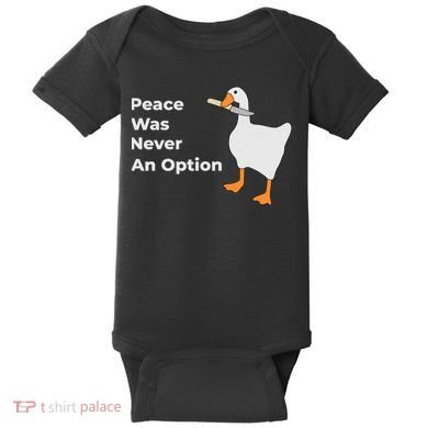 Peace Was Never An Option Duck Funny Baby Bodysuit