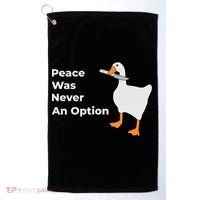 Peace Was Never An Option Duck Funny Golf Towel thumb 0