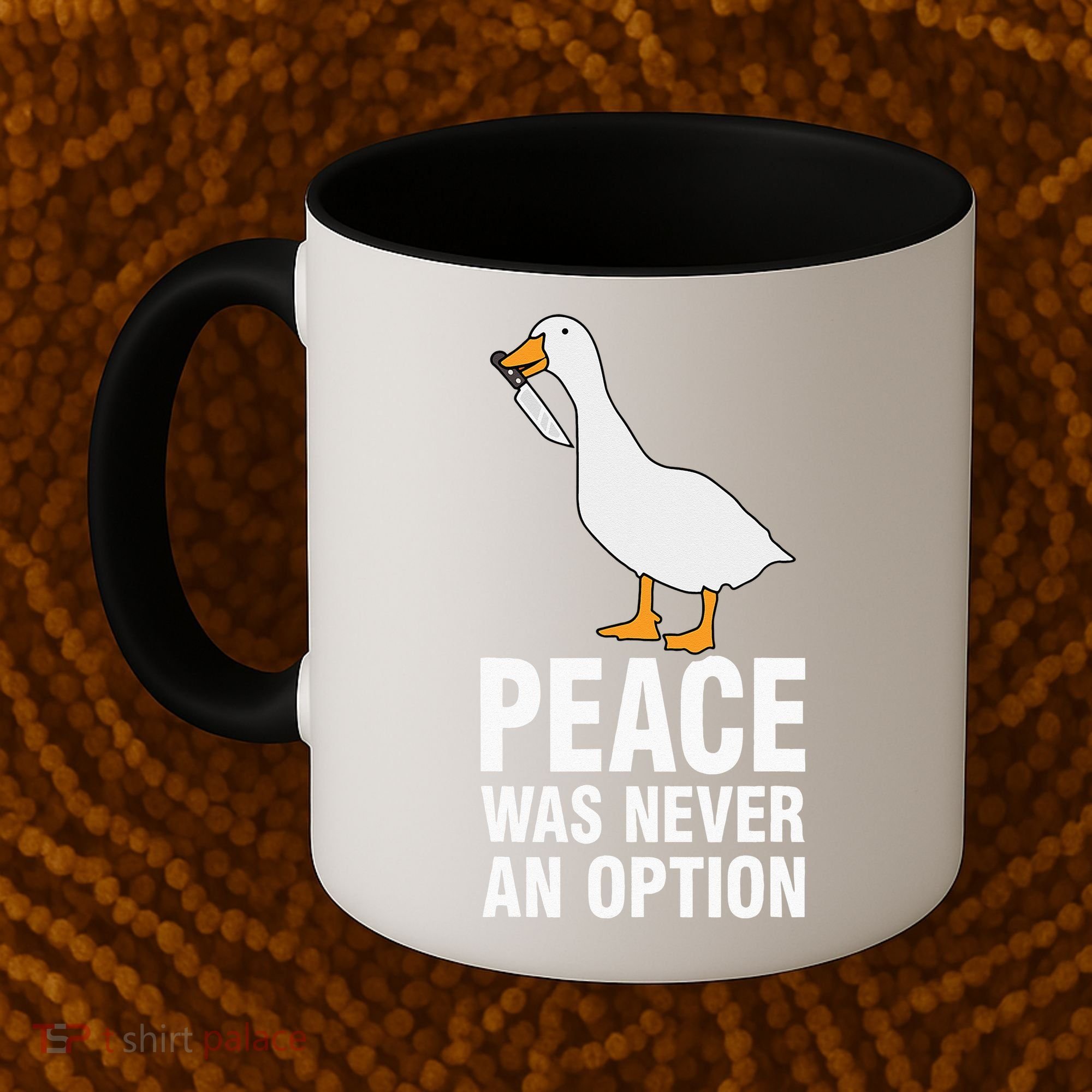 Peace Was Never An Option  Goose Meme  Coffee Mug