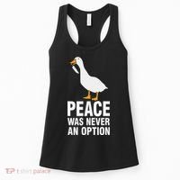 Peace Was Never An Option  Goose Meme  Women's Tank Top thumb 0