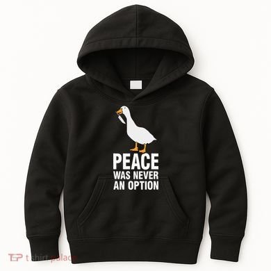 Peace Was Never An Option  Goose Meme  Kids Hoodie