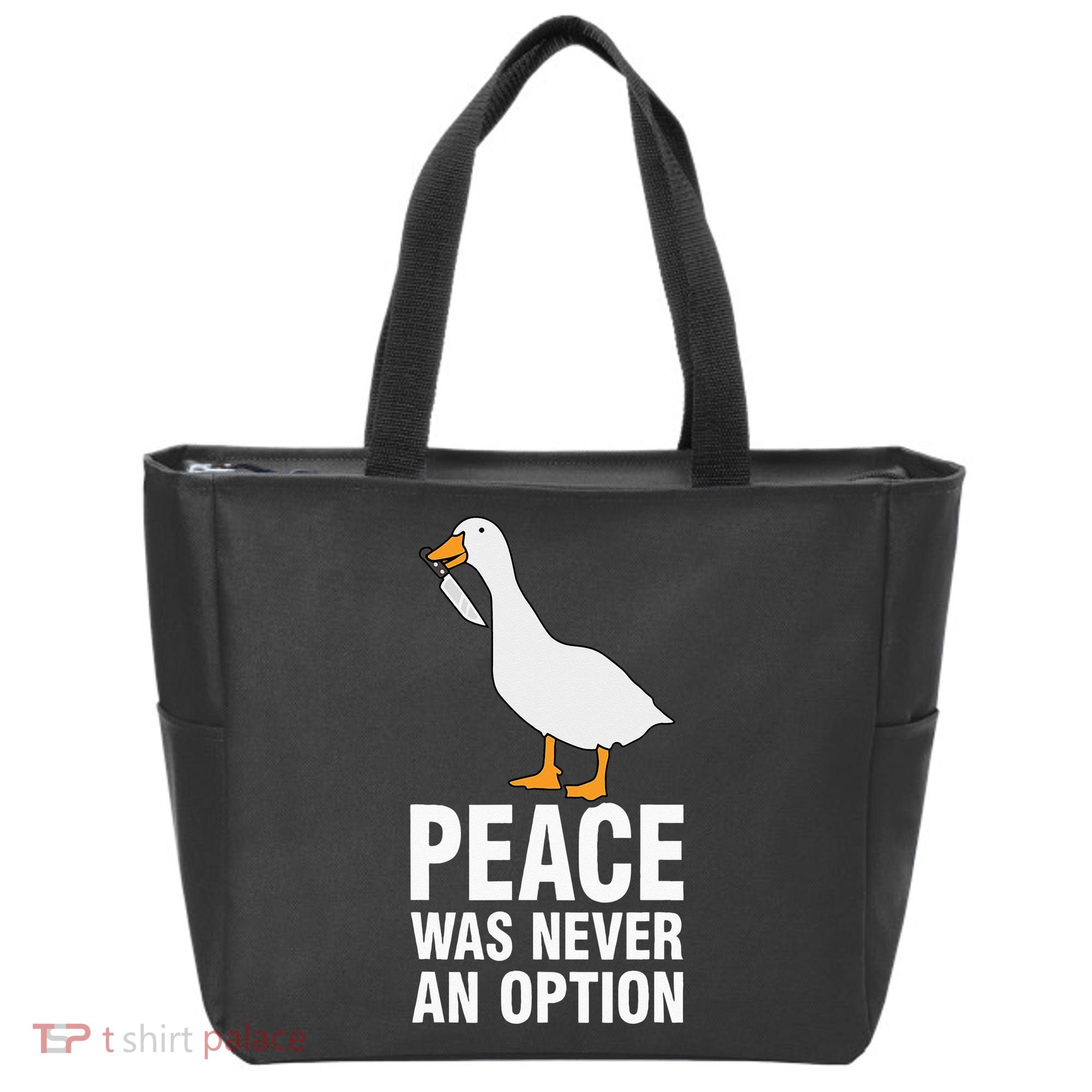 Peace Was Never An Option  Goose Meme  Tote Bag