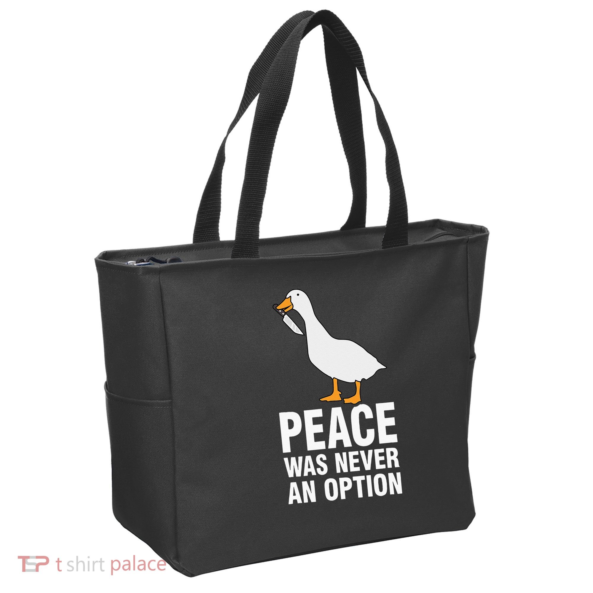 Peace Was Never An Option  Goose Meme  Tote Bag