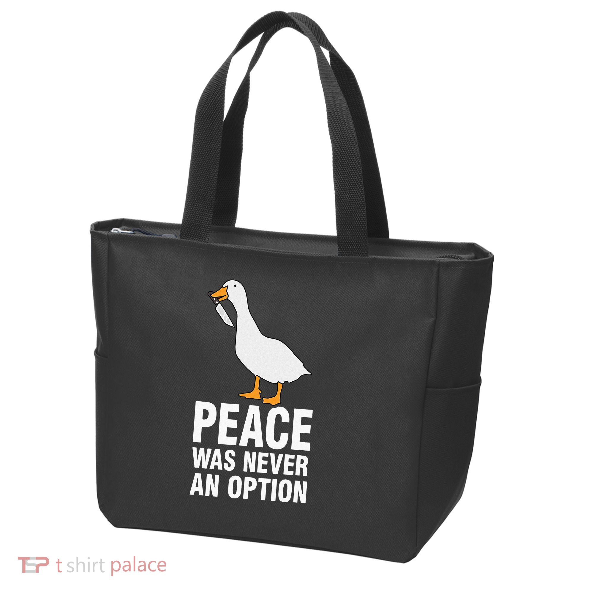Peace Was Never An Option  Goose Meme  Tote Bag