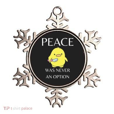 Peace Was Never An Option Duck With Knife Duck With Knife Ornament