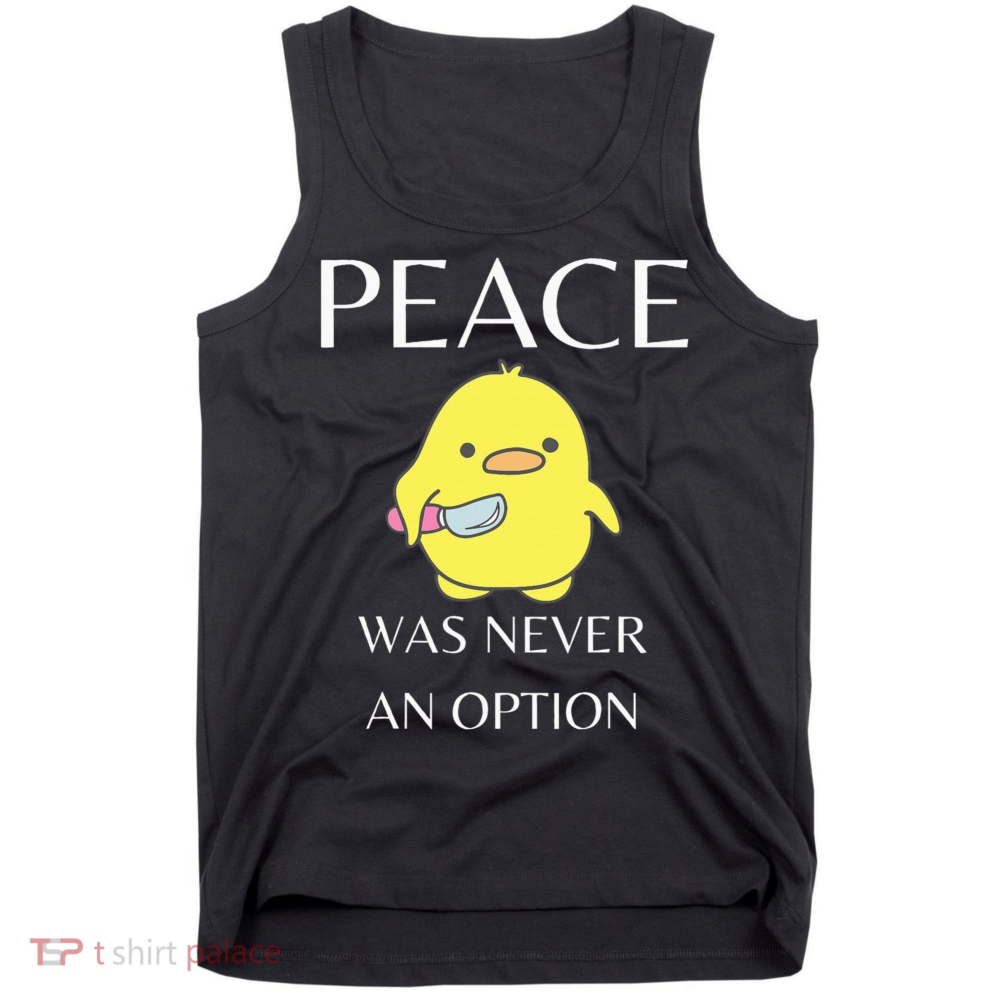 Peace Was Never An Option Duck With Knife Duck With Knife Tank Top