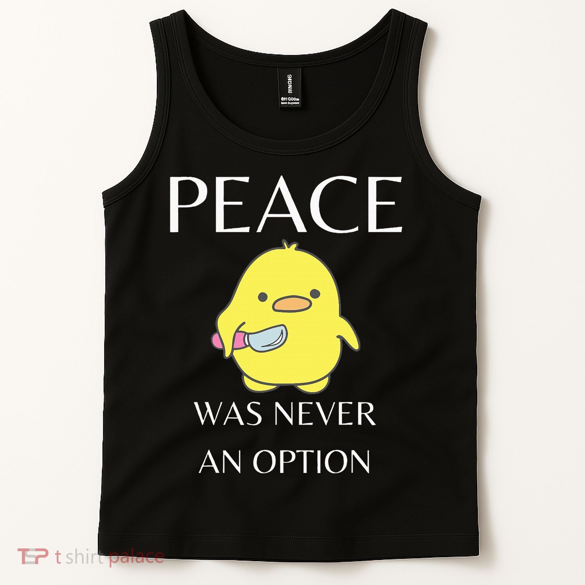 Peace Was Never An Option Duck With Knife Duck With Knife Tank Top
